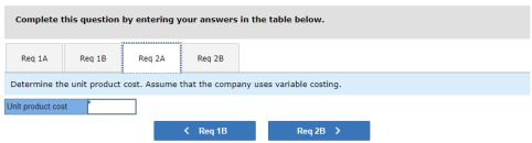 Complete this question by entering your answers in the table below. Reg 1A Reg 1B Reg 2A Reg 28 Determine the unit product co