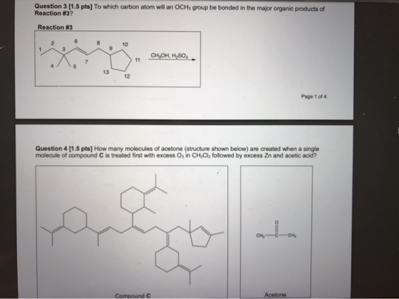 Question 3 (1.5 pts) To which carbon atom will an OCH group be bonded in the major organic products of Reaction #3? Reaction