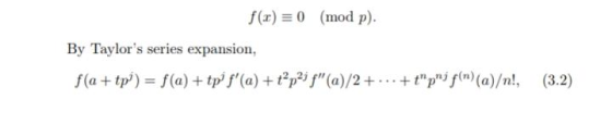 f(a)0 (mod p) By Taylors series expansion, f(a+tp) = f(a) + tp° f(a)+ tp2i (a)/2+ pif(n)(a)/n!, (3.2)