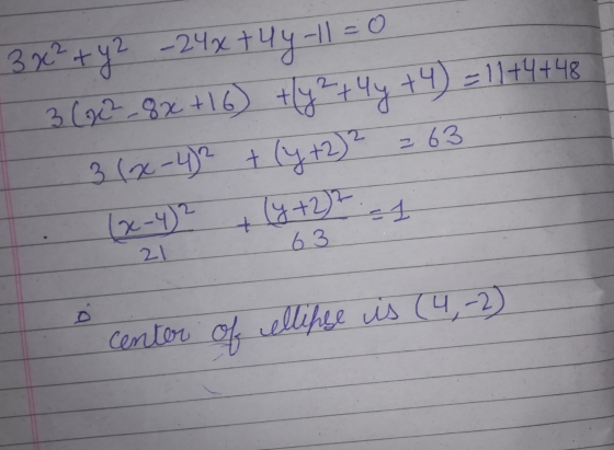 Зуу -2Чу тчу -|| 3 (9-3х +16) +-+4, +9) = 11+9+ ЧЕ 3 ( - ) + (+2)* 2 63 (x-1)- (4+2)- 63 + 2. center of ellipse is (4,-2)