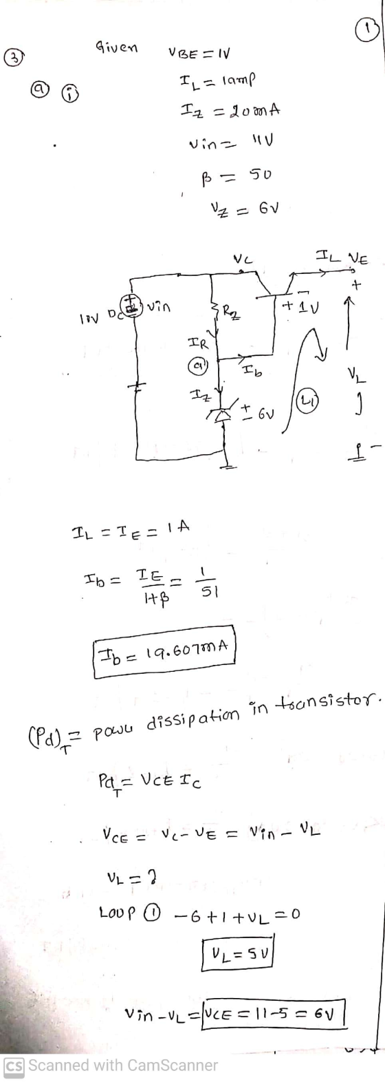 pown dissipation in transistor. 0 Given 3 VBE = IV I = lamp Iz=20mA Vin- IV ß = 50 Uz = 6V Ve IL VE + vin Roz tlu lov od IR I
