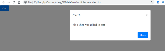 ← → 公 ⓘ File | C:/Users/hp/Desktop/HomeworkLib%20data/web/multiple-bs_modalshtml Cart Cart6 Kids Shirt was added to cart. Close