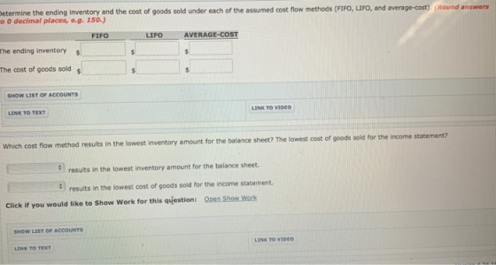 etermine the ending inventory and the cost of goods sold under each of the assumed cost flow methods (FIFO, LIFO, and average