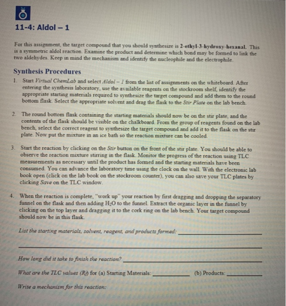11-4: Aldol - 1 For this assignment, the target compound that you should synthesize is 2-ethyl-3-hydroxy-hexanal. This is a s