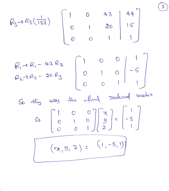 2 O 43 44 Rz+R3 (153) 20 IS O 0 0 RITR, ~ 43 R3 R2JR2-20 R3 0 So they reduced matin. the find woy - 16] (91,9, 2) = (1, -5,9
