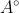 A^{circ}