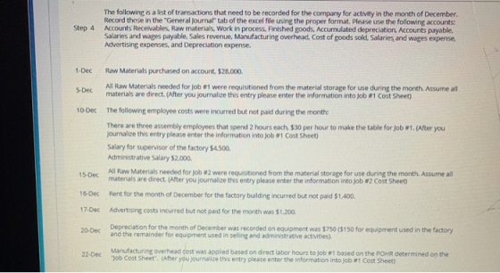 Step 4 The following is a list of transactions that need to be recorded for the company for activity in the month of December