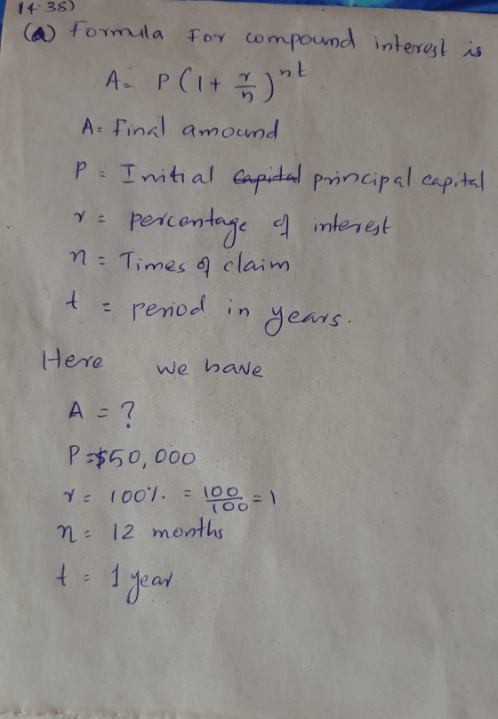 14. 38) (a) Formula for compound interest is A- P(1 + 1 st A final amound P = Initial capital principal capital r = percentag