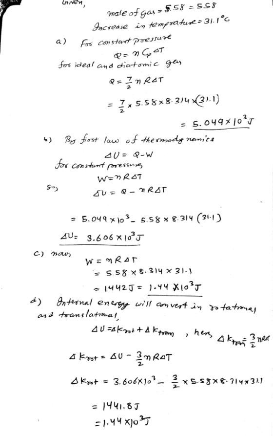 The Temperature Of 5 58 Mol Of An Ideal Diatomic Gas Is Increased By 31