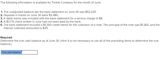 The following information is available for Trinkle Company for the month of June: 1. The unadjusted balance per the bank stat