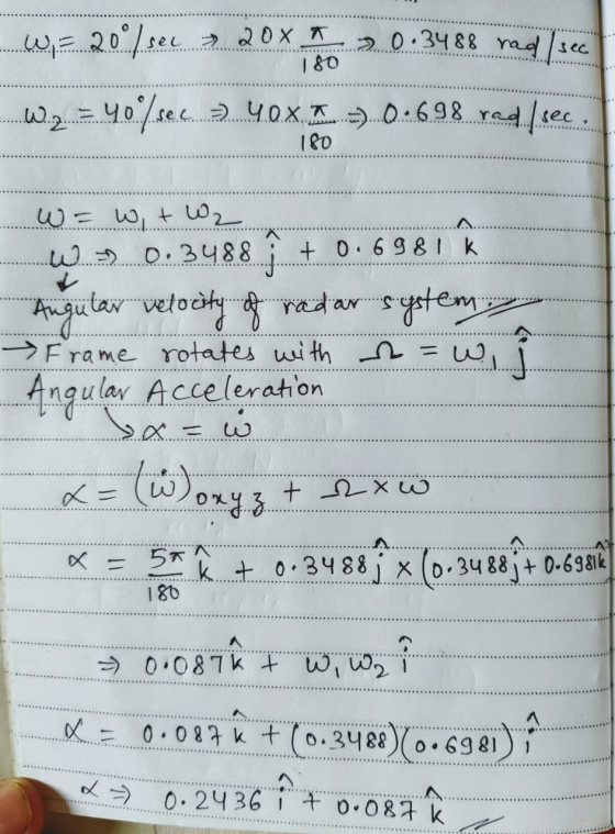 0.3488 rad sec 1&0 ec 1&0 + 0.698I k 2488 W $gtem taw Frame rotates with Angulay Acceleration N 5 k .3488 x (D.3488+ 0-698k 1