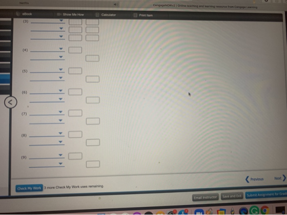 CengageNOWV2 Online teaching and learning resource from Cengage Learning eBook Show Me How Calculator Print Item (3) (4) (5)