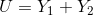 U=Y_{1}+Y_{2}