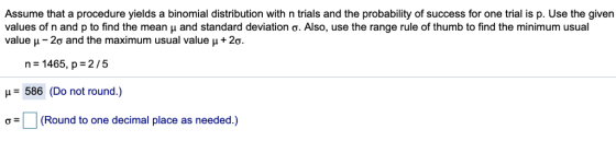 Assume that a procedure yields a binomial distribution with n trials and the probability of success for one trial is p. Use t