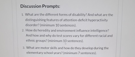 Discussion Prompts: 1. What are the different forms of disability? And what are the distinguishing features of attention-defi