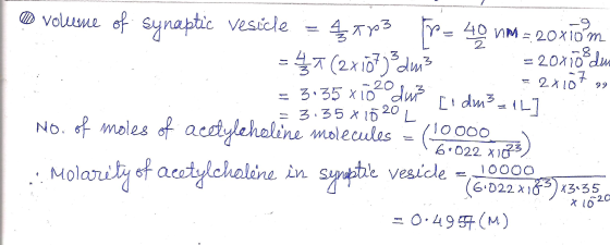 Volume of synaptic vesicle T3 $T(2x10d 40 nM. 20X10 m = 20x10 du 2107 L] -20 3 35 x 10 d du 99 = 3. 35 x 20 moles of acetyleh