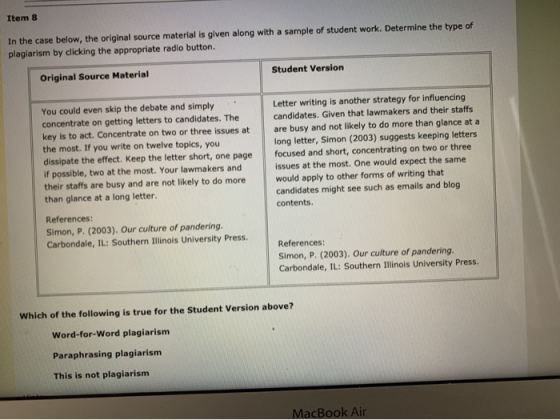 Item 8 In the case below, the original source material is given along with a sample of student work. Determine the type of pl