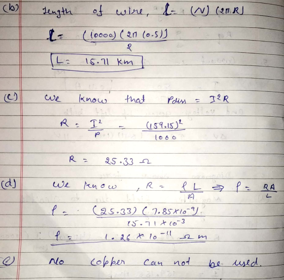(ba Jength sa of wire, b (W) (20. RJ (10000) ( 211 (0.5)) Li 15.11 km ] we know that Paiss = I2R R: I = (1.59.15) ² tobo R =