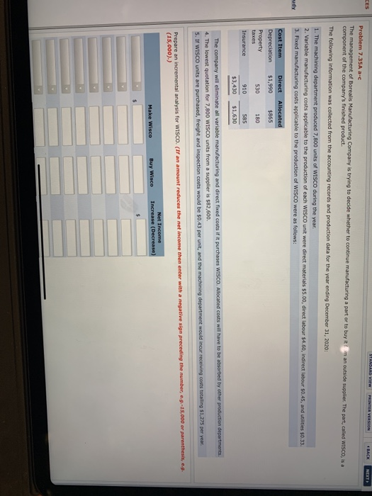 Problem 7.35A - The management of Borealis Manufacturing Company is trying to decide whether to continue manufacturing a part