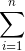 \sum_{i=1}^{n }