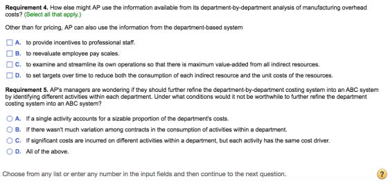 Requirement 4. How else might AP use the information available from its department-by-department analysis of manufacturing ov