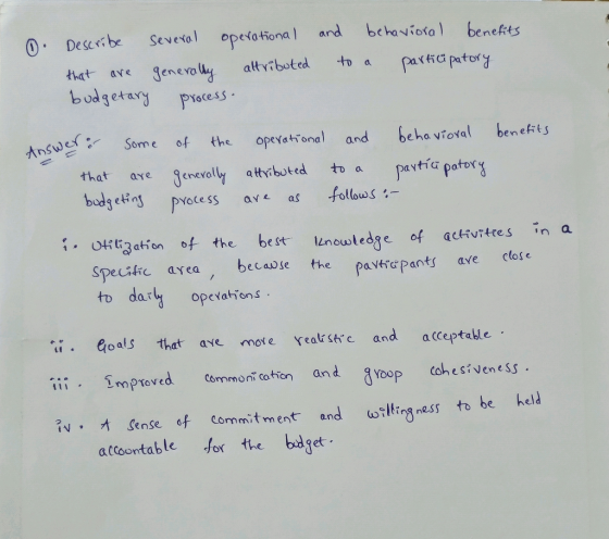 Several operationa and behavioral 0: Describe benefits ional ave generally to a partica patory altributed that are budgetary