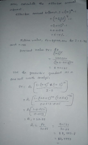 , cal cul dte the eflee kiue annual interest effecve annual intanest()- and n-vo eame tric radient as a ae aunt worth analys + I I-9 0 0613- os 30.88 30.88 当2, 977.8 527 9917