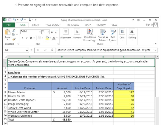 1. Prepare an aging of accounts receivable and compute bad debt expense. ? - X S8= FILE HOME INSERT Aging of accounts receiva
