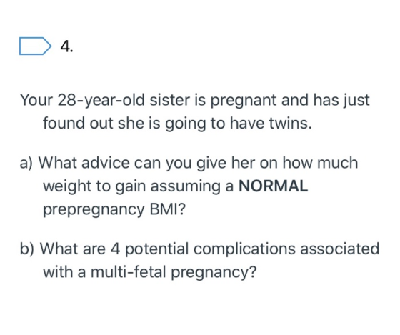 Your 28-year-old sister is pregnant and has just found out she is going to have twins. a) What advice can you give her on how