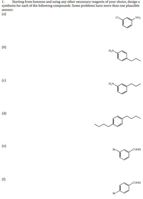 Starting from benzene and using any other necessary reagents of your choice, design a synthesis for each of the following com