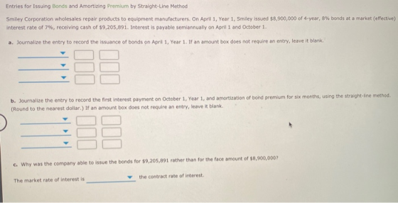 Entries for Issuing Bonds and Amortizing Premium by Straight-Line Method Smiley Corporation wholesales repair products to equ