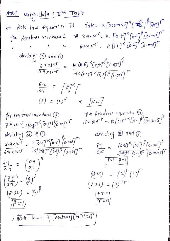 3.4X10-5 Ang-I using data & Tond Table let Rate law equution ņS rate= k (acetone] Patron yr for Reaction mixture 1 p 3.0x10r