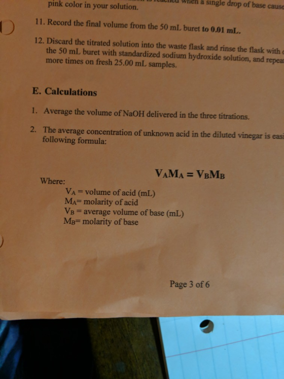 pink color in your solution. T e when a single drop of base cause 11. Record the final volume from the 50 mL buret to 0.01 mL