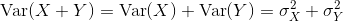\text{Var}(X+Y)=\text{Var}(X)+\text{Var}(Y)=\sigma_X^2+\sigma_Y^2