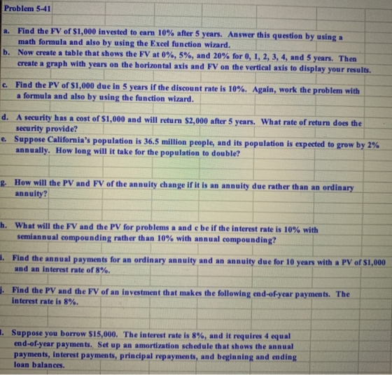 Problem 5-41 a. Find the FV of $1,000 invested to eam 10% after 5 years. Answer this question by using a math formula and als
