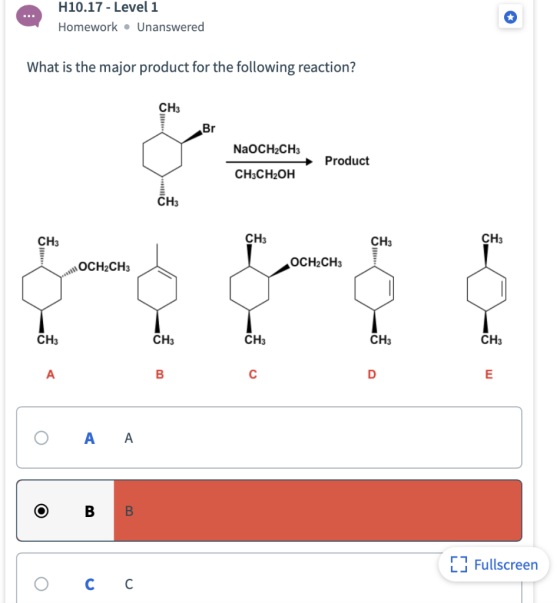 H10.17 - Level 1 Homework. Unanswered What is the major product for the following reaction? Br NaOCH2CH3 Product CH3CH2OH CH3