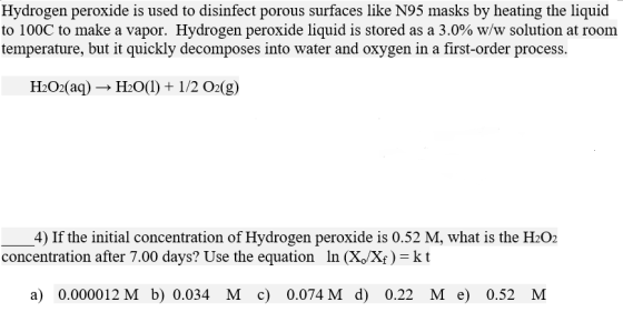 Hydrogen peroxide is used to disinfect porous surfaces like N95 masks by heating the liquid to 100C to make a vapor. Hydrogen