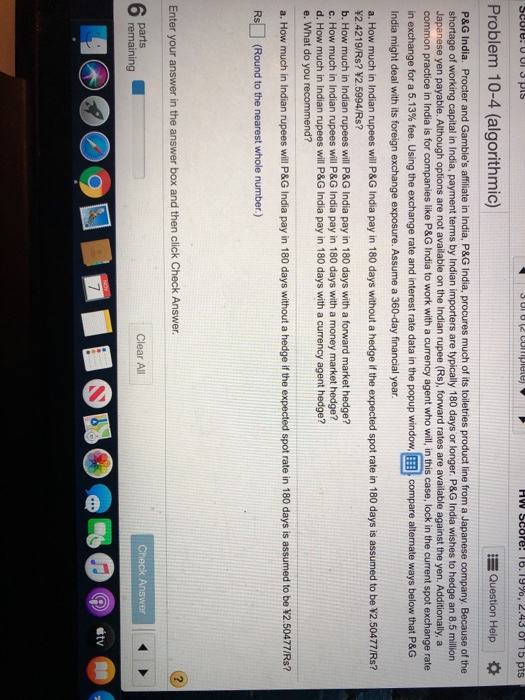 HW Score! 16.19%, 2.43 of 15 pts Score! Ispis Problem 10-4 (algorithmic) Question Help P&G India. Procter and Gambles affili