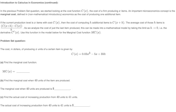 Introduction to Calculus in Economics (continued): In the previous Problem Set question, we started looking at the cost funct