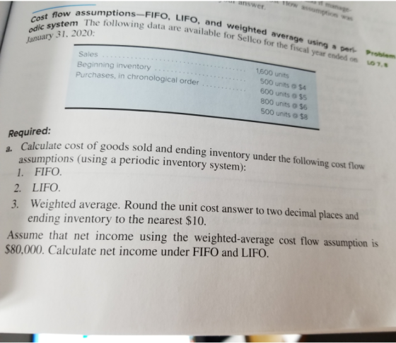 odic system The following data are available for Sellco for the fiscal year ended on Cost flow assumptions-FIFO, LIFO, and we