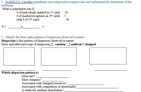 2. SciSKILLS Calculate population size using mark-recapture data and understand the limitations of this technique What is pop