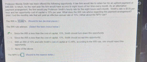 Professor Wendy Smith has been offered the following opportunity. A law firm would like to retain her for an upfront payment