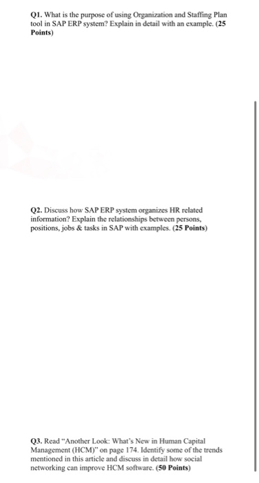 Q1. What is the purpose of using Organization and Staffing Plan tool in SAP ERP system? Explain in detail with an example. (2