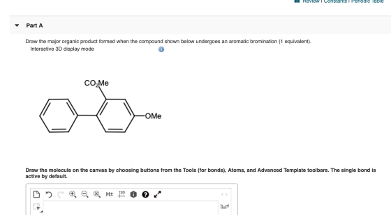 Review T Constants i Periodic Table Part A Draw the major organic product formed when the compound shown below undergoes an a