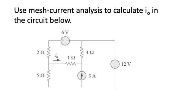 Use mesh-current analysis to calculate i, in the circuit below. 21 i { 42 112 © 12v 3A