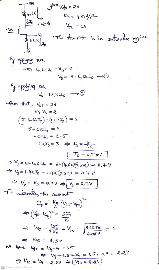 5V ] 34.6K/ given Vds = av Ku=4 mA/12 V=% = 1V Vin Vs The trausistor is in saturation regiu du. 14K 6,70 =2 By applying mv, -