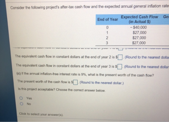 Consider the following projects after-tax cash flow and the expected annual general inflation rate Ge Expected Cash Flow End