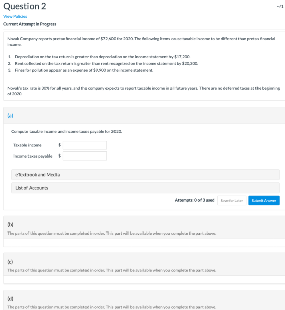 Question 2 View Policies Current Attempt in Progress Novak Company reports pretax financial income of $72,600 for 2020. The f