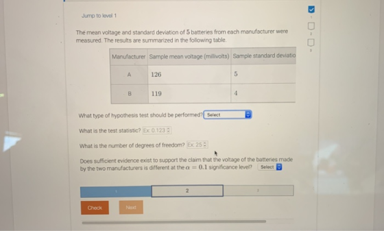 Jump to level 1 2 The mean voltage and standard deviation of 5 batteries from each manufacturer were measured. The results ar