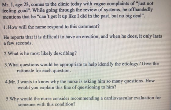 Mr.J, age 23, comes to the clinic today with vague complaints of just not feeling good. While going through the review of s